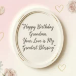 Birthday Wishes for Grandma